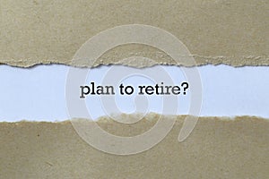 Plan to retire on paper