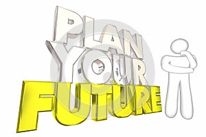 Plan Your Future Achieve Dreams Life Thinker