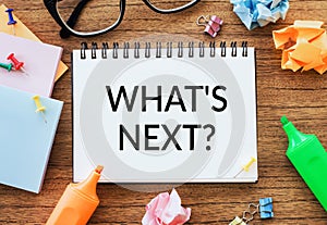 Planning Ahead: Notepad With Whats Next