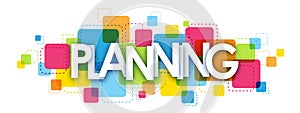 PLANNING banner on colorful squares background photo