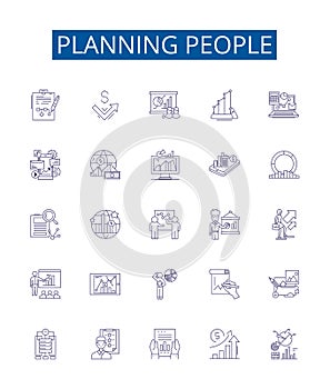 Planning people line icons signs set. Design collection of Scheduling, Organizing, Planning, Allocating, Strategizing