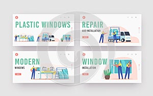 Plastic Windows Landing Page Template Set. Pvc Glass Producing, Delivery, Installation. Worker Characters Installing