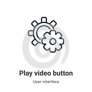 Play video button outline vector icon. Thin line black play video button icon, flat vector simple element illustration from