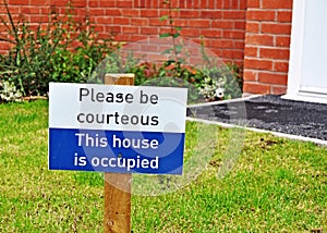 Please be courteous - This house is occupied