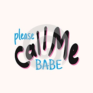 Please call me babe. Quote about romantic love in doodle art