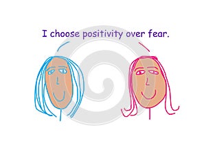 Please choose positivity over fear