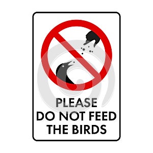 Please do not feed the birds prohibition sign. No symbol isolated on white. Vector illustration