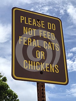 PLEASE DO NOT FEED FERAL CATS OR CHICKENS Sign