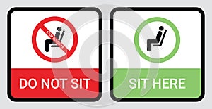 Please do not sit and sit here sign to prevent from Coronavirus or Covid-19 pandemic. Keep distance 6 feet or 2 meters physical