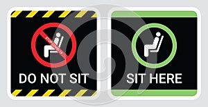 Please do not sit and sit here sign to prevent from Coronavirus or Covid-19 pandemic. Keep distance 6 feet or 2 meters physical