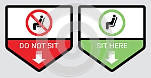 Please do not sit and sit here sign to prevent from Coronavirus or Covid-19 pandemic. Keep distance 6 feet or 2 meters physical