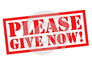 PLEASE GIVE NOW!