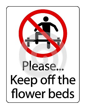 Please, keep off the flowerbed. Ban sign with person climbing over a low fence