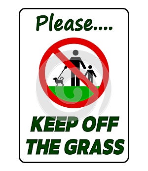 Please, keep off the grass. Notice sign with ban symbol , pictograms and text below.