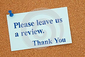 Please leave us a review on blue note and pushpin on corkboard