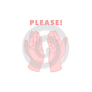Please. Open male palm outstretched, a request for a donation, alms vector illustration.