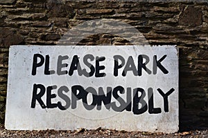 Please Park Responsibly Sign