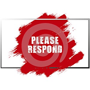 please respond on white