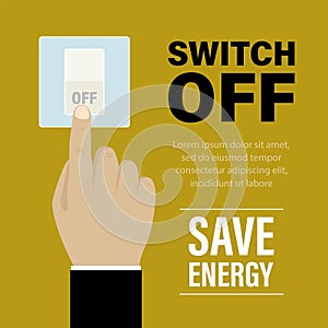 Please switch off electricity, save energy, motivational banner. Hand presses shutdown button. Text on yellow background