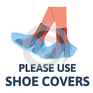 Please use shoe covers. Vector flat illustration isolated on white background.