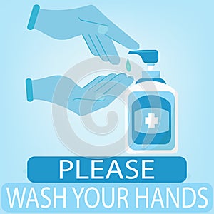 Please wash your hand sign,vector hand sanitizer symbol / alcohol bottle for hygiene.Flat illustration of sanitation hand vector c