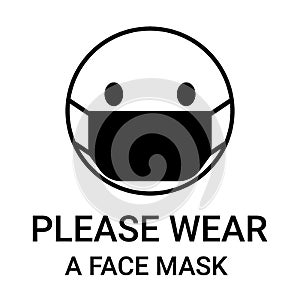 Please wear a face mask, sign. Head people with respirator protective mask on their faces. Personal protection in hazardous