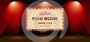 Please welcome retro classic sign board background design. Open red theater stage curtain backdrop with wooden floor base and full