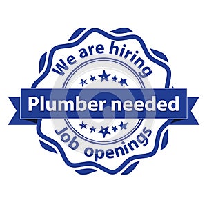 Plumber needed. We are hiring stamp