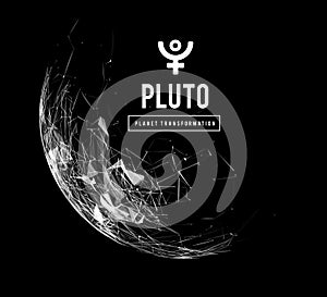 Pluto, the planet responsible in astrology for the transformation, rebirth, the collective energy of the masses. Vector
