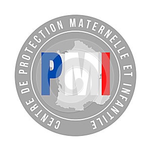 PMI maternal and child protection called protection maternelle et infantile in French language