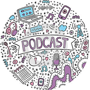 Podcast color doodle in circle with computer, microphone, headphones,phone, handwritten lettering. Online education concept