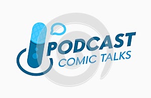 Podcast, Comic Talks Banner or Label for Online Broadcasting. Audioprogram Emblem with Microphone and Speech Bubble