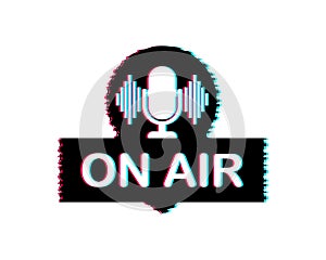 Podcast icon like on air live. Glitch icon. Badge, icon, stamp, logo. Radio broadcasting or streaming. Vector