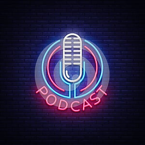 Podcast Neon sign vector design template. Podcast neon logo, light banner design element colorful modern design trend