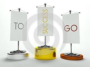 Podium with Go to Success sign on flags