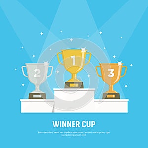 Podium winners. Gold, silver and bronze cups on podium. Vector illustration in flat style