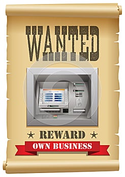 Cash wanted concept - ATM  automated teller machine on arrest warrant - cash you need for own business photo