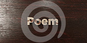 Poem - grungy wooden headline on Maple - 3D rendered royalty free stock image