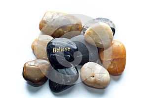 Polished stones with believe rock