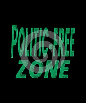 Politic-free zone concept graphic