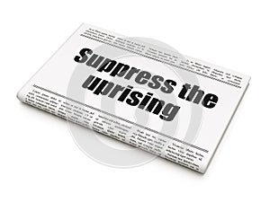 Political concept: newspaper headline Suppress The Uprising photo