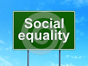 Political concept: Social Equality on road sign background