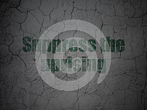Political concept: Suppress The Uprising on grunge wall background