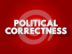 Political correctness text quote, concept background