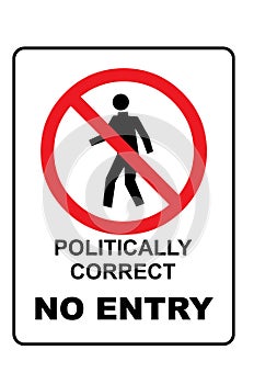 Politically correct no entry sign