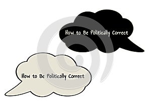 Politically Correct speak bubble