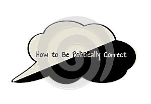 Politically Correct speak bubble