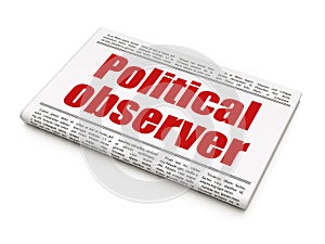 Politics concept: newspaper headline Political Observer photo