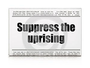 Politics concept: newspaper headline Suppress The Uprising photo