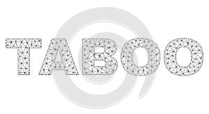 Polygonal Carcass TABOO Text Tag